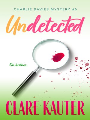 cover image of Undetected